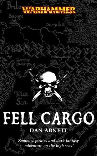 Fell Cargo (Warhammer) by Abnett, Dan (2006) Mass Market Paperback