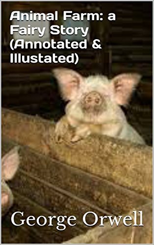 Animal Farm: A Fairy Story