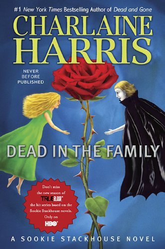 Dead in the Family (Sookie Stackhouse/True Blood) Publisher: Ace; Reprint edition