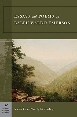 Essays and Poems by Ralph Waldo Emerson (Barnes & Noble Classics) by introduction and notes by Peter Norberg Ralph W. Emerson published by Barnes & Noble