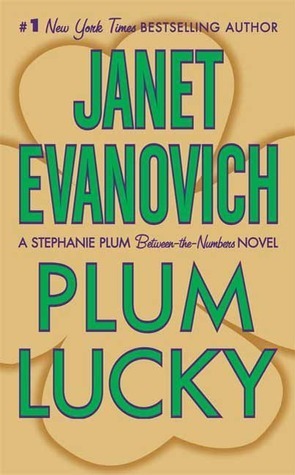 Plum Lucky (A Stephanie Plum Between the Numbers/Holiday Novel, #3)