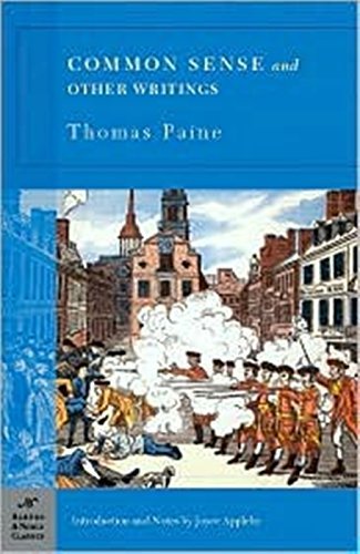 Common Sense, The Rights of Man and Other Essential Writings- Thomas Paine