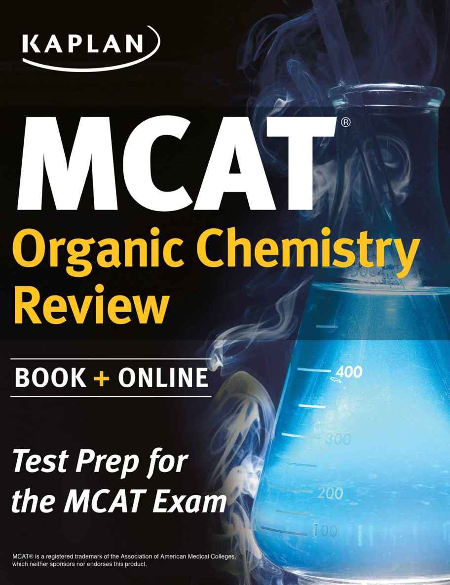 Kaplan MCAT Organic Chemistry Review: Created for MCAT 2015 (Kaplan Test Prep)