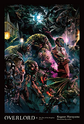 Overlord, Vol. 6: The Men of the Kingdom Part II