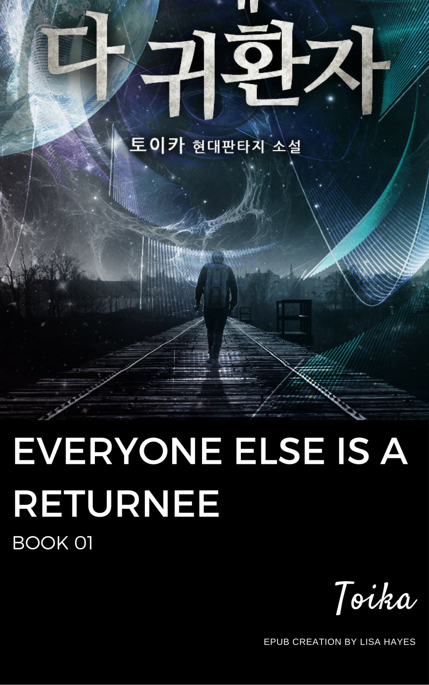 Everyone Else Is A Returnee: Book 01