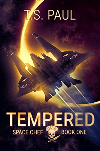 Tempered: A Space Opera Military Adventure