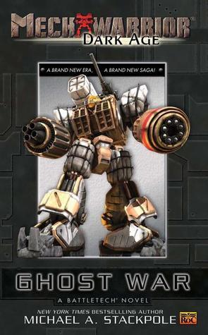 Ghost War: A Battletech Novel: Mechwarrior Dark Age #1