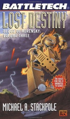 Lost Destiny: Book Three of Blood of Kerensky