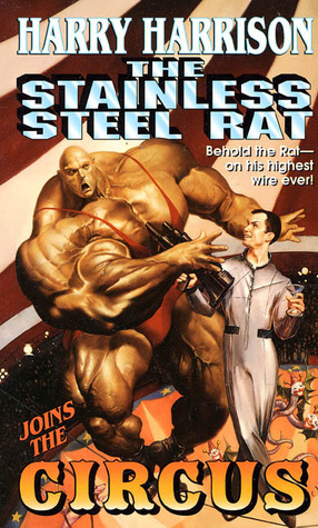 The Stainless Steel Rat Joins the Circus
