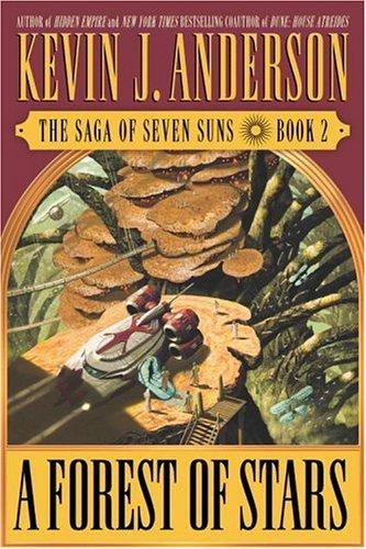 A Forest of Stars: The Saga Of Seven Suns - BOOK TWO