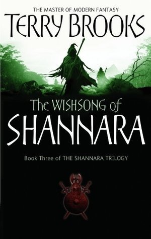 The Wishsong Of Shannara: The original Shannara Trilogy