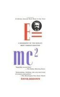 E=MC² A Biography of the Worlds most Famous Equation