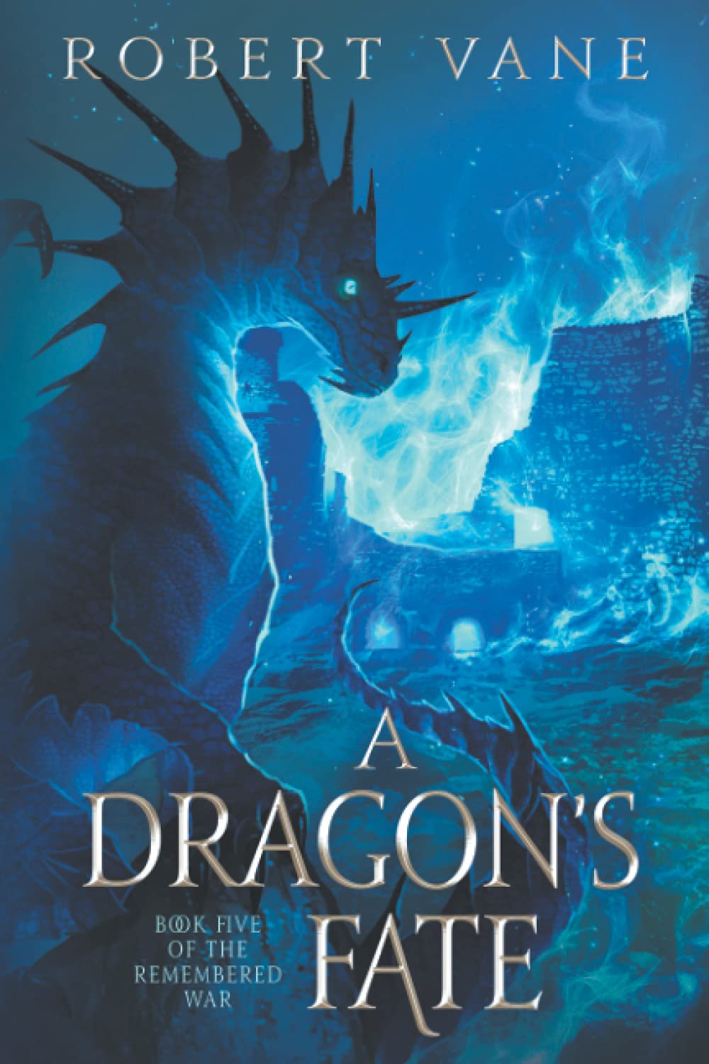 A Dragon's Fate: An Epic Fantasy Adventure