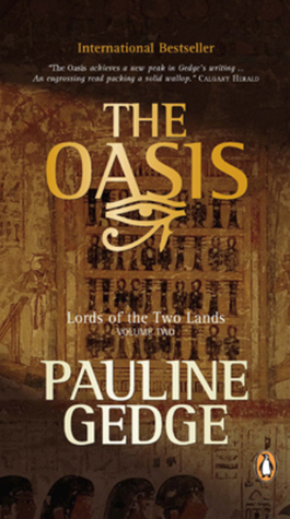 The Oasis (Lords of the Two Lands, Book 2) by Gedge Pauline (2007-09-04) Paperback