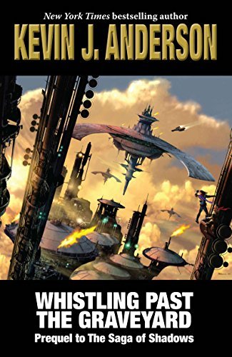 Whistling Past the Graveyard: Prequel to The Saga of Shadows