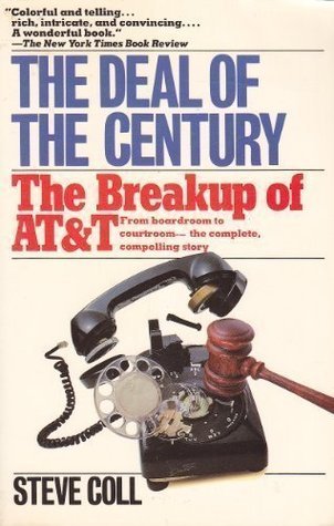 The Deal of the Century, the Breakup of at&T,