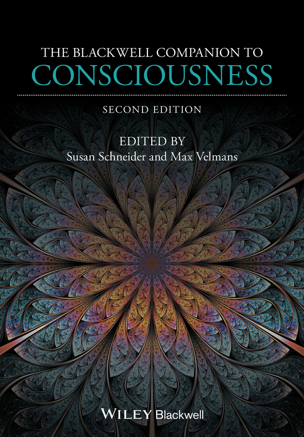 The Blackwell Companion to Consciousness / Edition 2