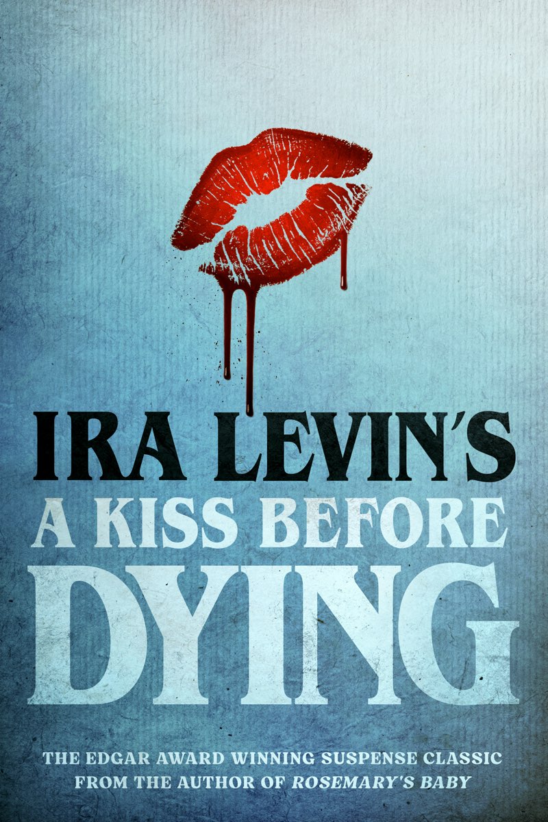 A Kiss before Dying by Ira Levin