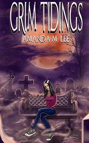 Grim Tidings (An Aisling Grimlock Mystery) (Volume 1) by Amanda M. Lee