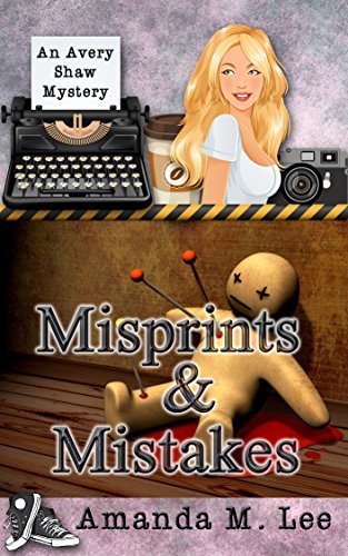 Misprints & Mistakes (An Avery Shaw Mystery) (Volume 8) by Amanda M. Lee