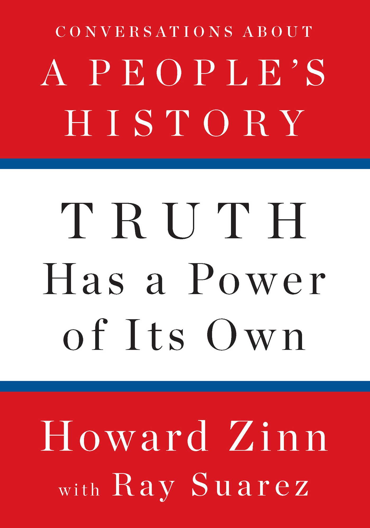 Truth Has a Power of Its Own
