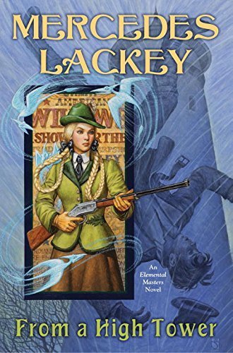 From a High Tower (Elemental Masters) by Lackey, Mercedes (June 2, 2015) Hardcover