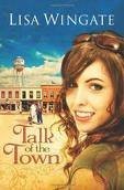 Talk of the Town Publisher: Bethany House; Reprinted edition
