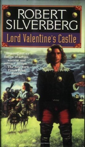 Lord Valentine's Castle: Book One of the Majipoor Cycle