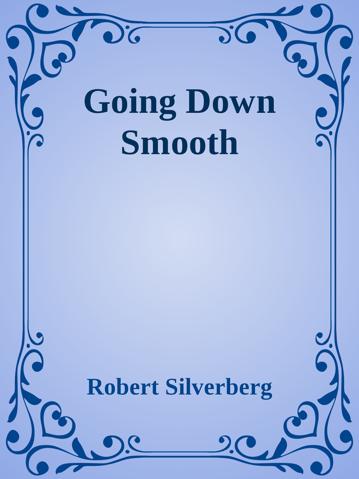 Going Down Smooth