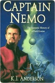 Captain Nemo: The Fantastic History of a Dark Genius / K.J. Anderson.