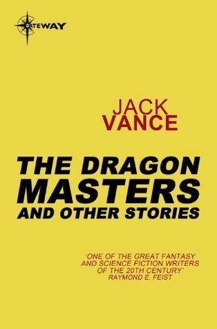 The Dragon Masters and Other Stories